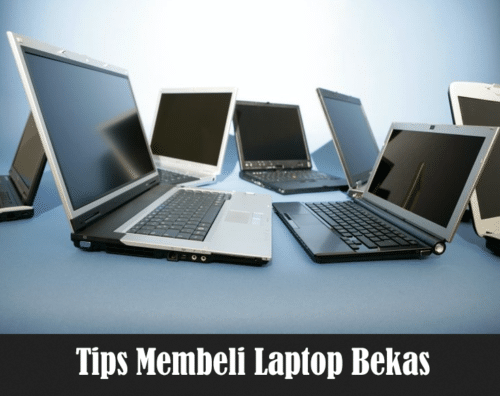 Tips Membeli Laptop Bekas